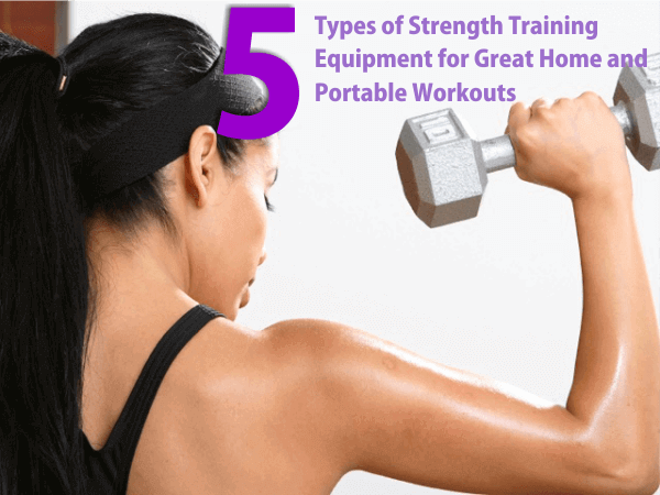 Strength Training Equipment for Home and Portable Workouts